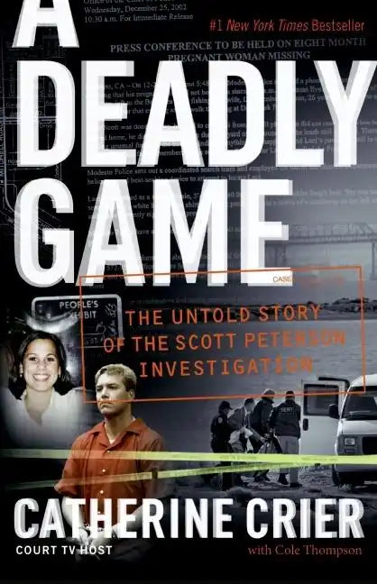 A Deadly Game: The Untold Story of the Scott Peterson Investigation - Paperback