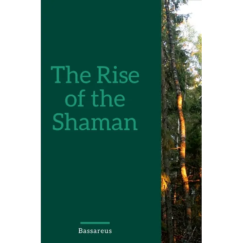 The Rise Of The Shaman - Hardcover