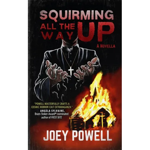Squirming All The Way Up - Paperback