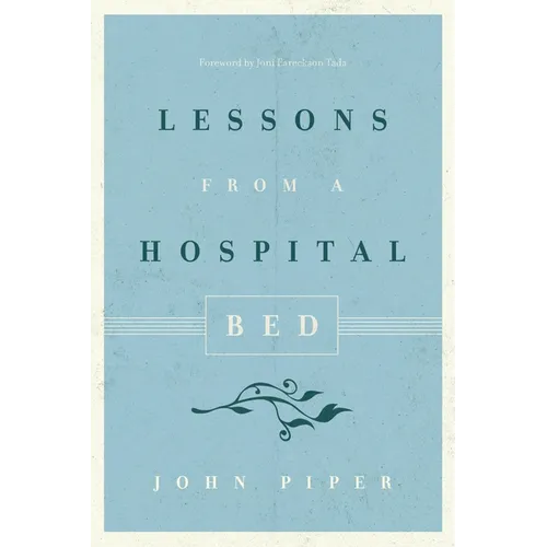 Lessons from a Hospital Bed - Paperback