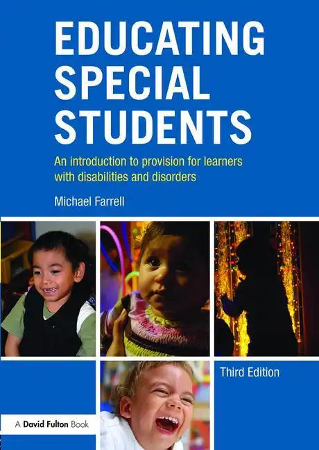 Educating Special Students: An Introduction to Provision for Learners with Disabilities and Disorders - Paperback
