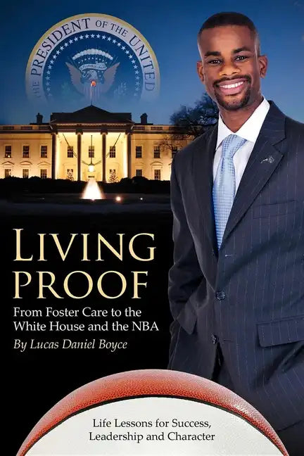 Living Proof: From Foster Care to the White House and the NBA - Paperback