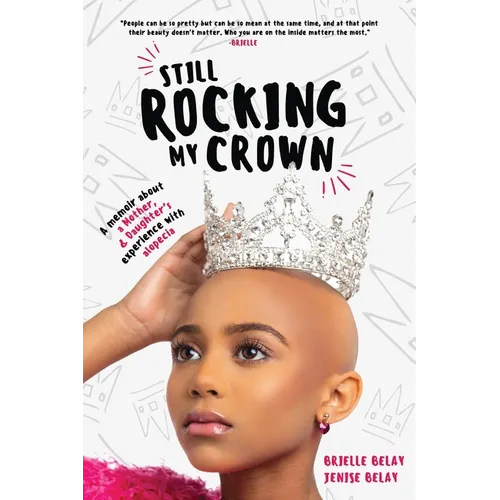 Still Rocking My Crown: A memoir about a mother and daughter's experience with alopecia - Paperback