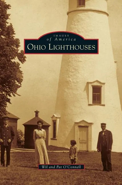 Ohio Lighthouses - Hardcover