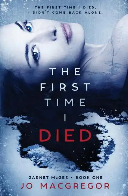 The First Time I Died - Paperback