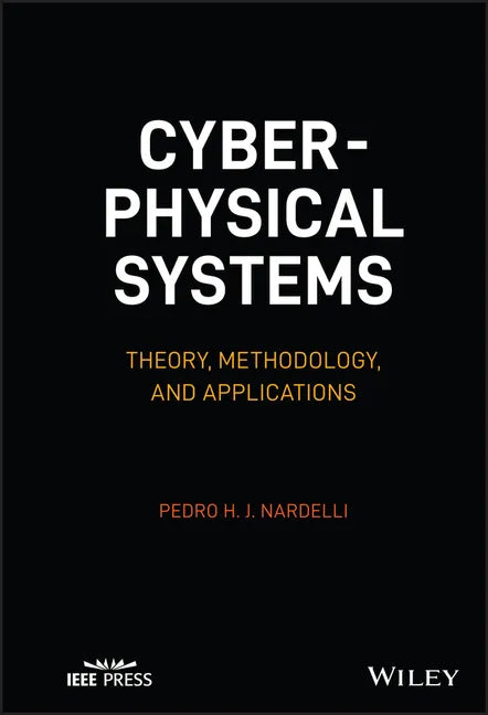 Cyber-Physical Systems: Theory, Methodology, and Applications - Hardcover