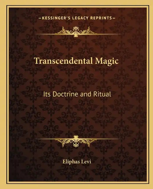 Transcendental Magic: Its Doctrine and Ritual - Paperback