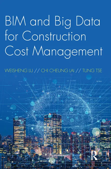 BIM and Big Data for Construction Cost Management - Paperback