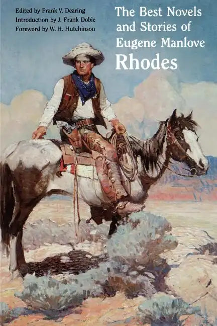 The Best Novels and Stories of Eugene Manlove Rhodes - Paperback
