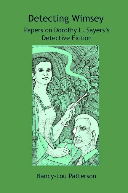 Detecting Wimsey Papers on Dorothy L. Sayers's Detective Fiction - Paperback