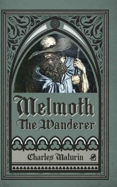 Melmoth the Wanderer (Illustrated and Annotated) - Hardcover