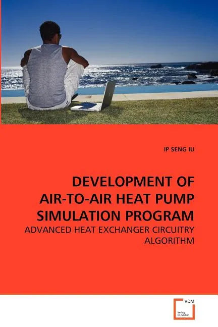 Development of Air-To-Air Heat Pump Simulation Program - Paperback