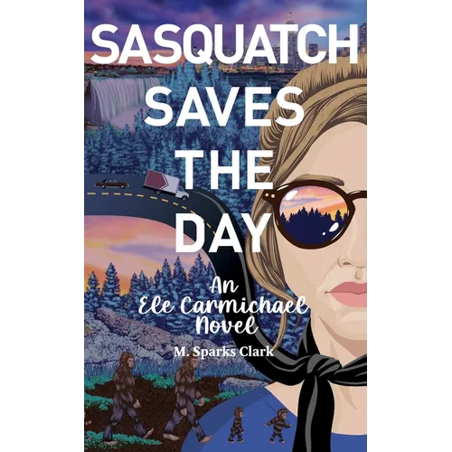 Sasquatch Saves the Day - Paperback