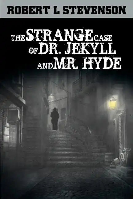 The Strange Case of Dr. Jekyll and Mr. Hyde - Paperback