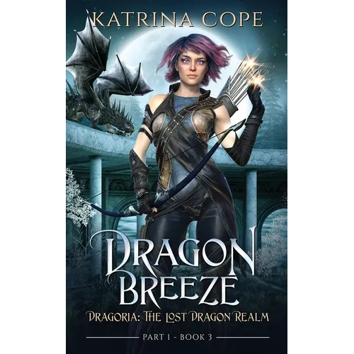 Dragon Breeze: Part 1 - Paperback