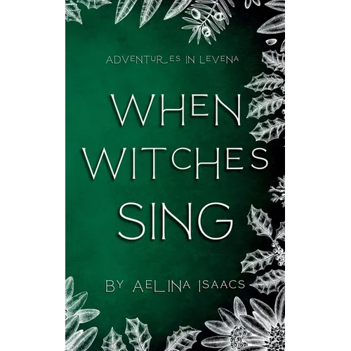 When Witches Sing: Yuletide Special - Paperback
