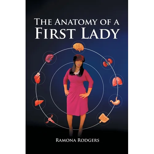 The Anatomy of A First lady - Paperback