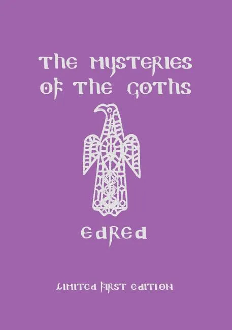 The Mysteries of the Goths - Paperback