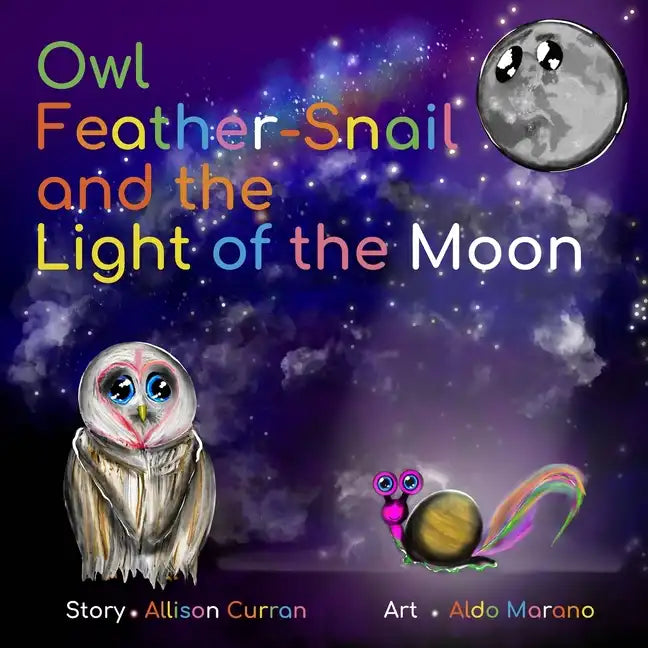 Owl Feather-Snail and the Light of the Moon - Paperback