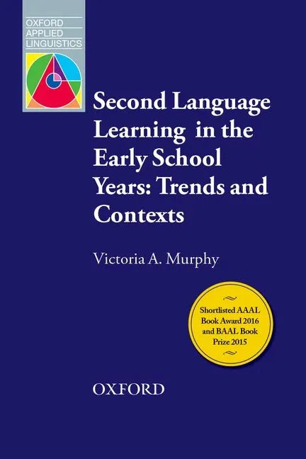 Second Language Learning in the Early School Years: Trends and Contexts - Paperback