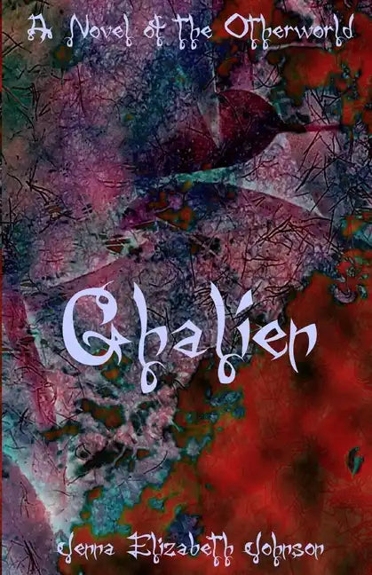 Ghalien: A Novel of the Otherworld - Paperback