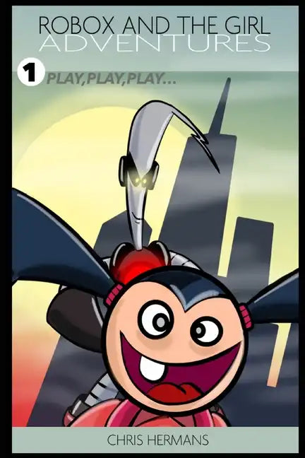 Robox and the Girl Adventures - Paperback