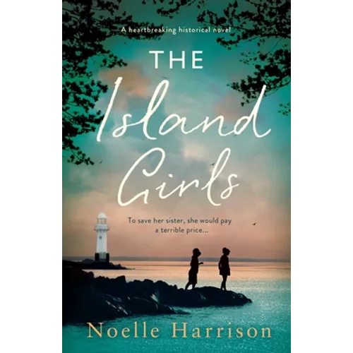 The Island Girls: A heartbreaking historical novel - Paperback