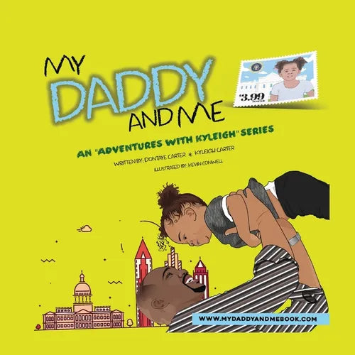 My Daddy And Me, An Adventures with Kyleigh Series - Paperback