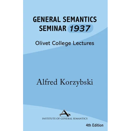 General Semantics Seminar 1937 - Paperback