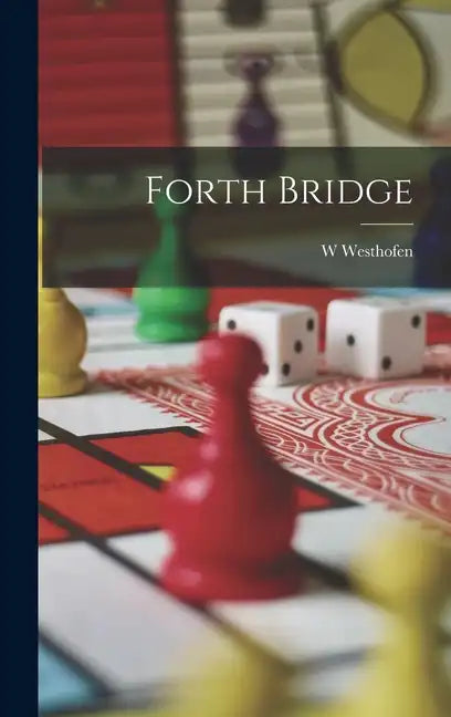 Forth Bridge - Hardcover