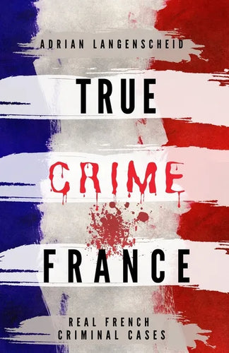 True Crime France - Paperback