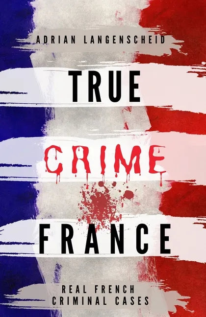 True Crime France - Paperback