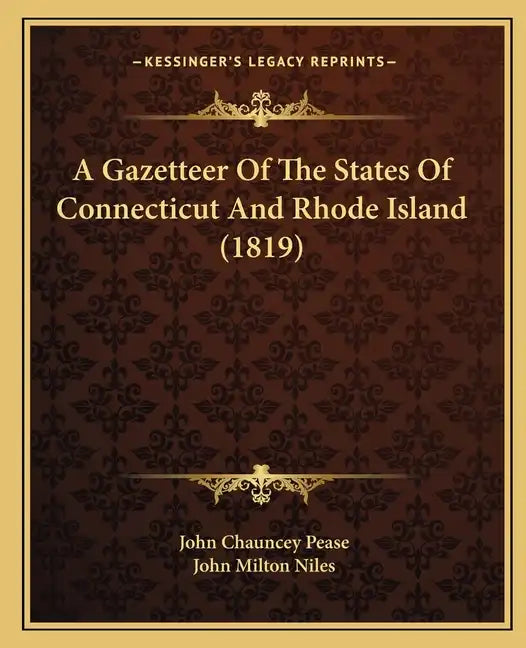 A Gazetteer of the States of Connecticut and Rhode Island (1819) - Paperback