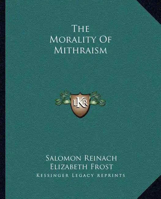 The Morality of Mithraism - Paperback