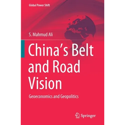 China's Belt and Road Vision: Geoeconomics and Geopolitics - Paperback