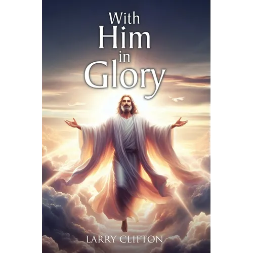 With Him in Glory - Paperback