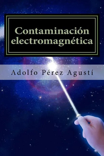 Contaminación electromagnética: Tratamiento de la hipersensibilidad electromagnética - Paperback