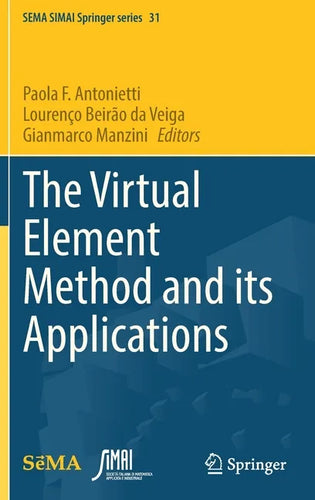 The Virtual Element Method and Its Applications - Hardcover