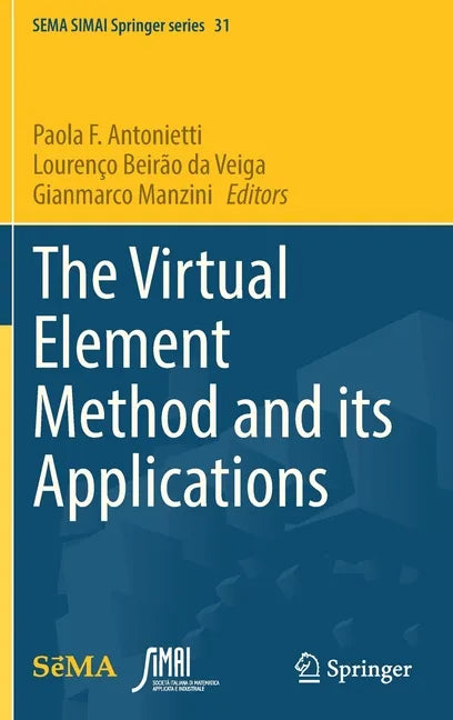 The Virtual Element Method and Its Applications - Hardcover