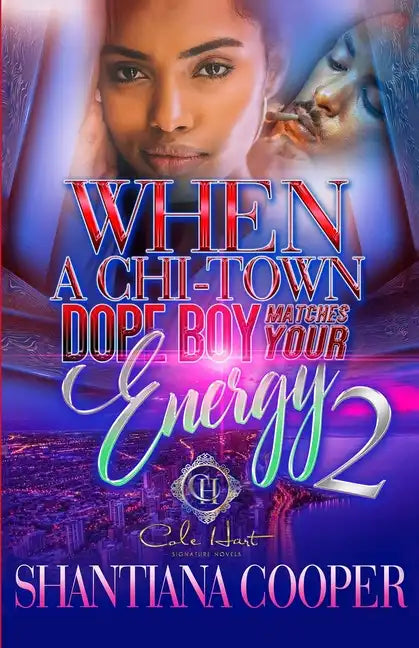 When A Chi-Town Dope Boy Matches Your Energy 2 - Paperback
