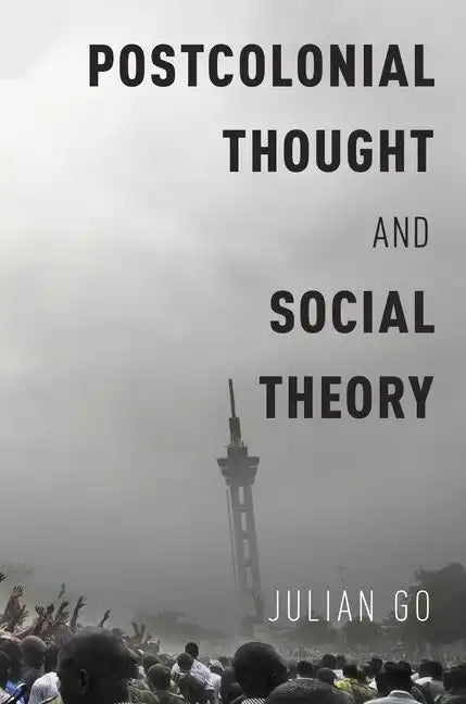 Postcolonial Thought and Social Theory - Paperback