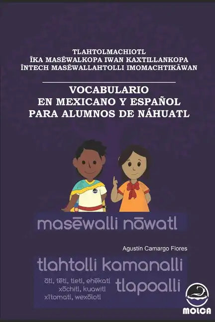 Vocabulario En Mexicano Y Español Para Alumnos de Náhuatl - Paperback