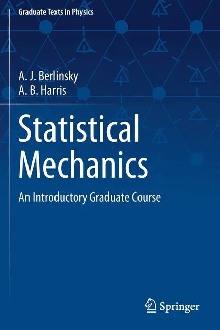 Statistical Mechanics: An Introductory Graduate Course - Paperback