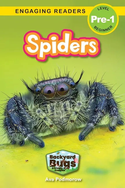 Spiders: Backyard Bugs and Creepy-Crawlies (Engaging Readers, Level Pre-1) - Paperback