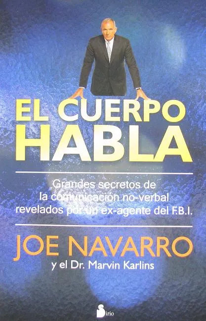 El Cuerpo Habla = What Every Body Is Saying - Paperback