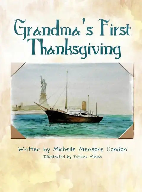 Grandma's First Thanksgiving - Hardcover