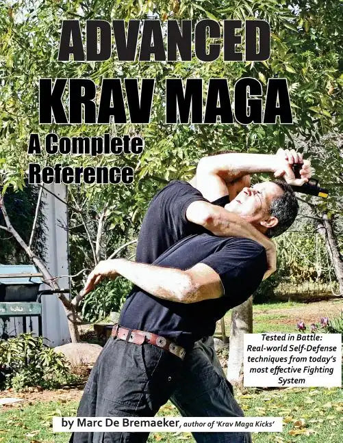Advanced Krav Maga: A Complete Reference - Paperback