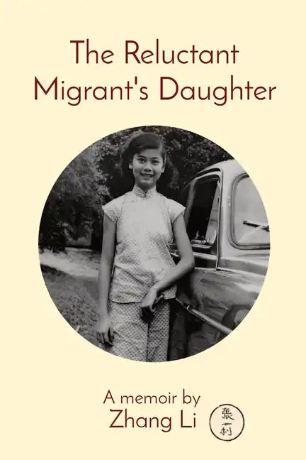 The Reluctant Migrant's Daughter: A memoir - Paperback