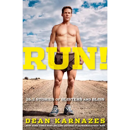 Run! 26.2 Stories of Blisters and Bliss - Paperback