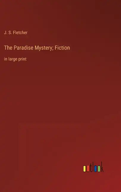 The Paradise Mystery; Fiction: in large print - Hardcover
